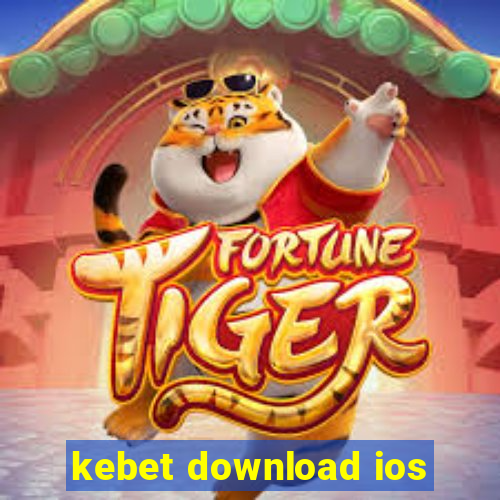 kebet download ios